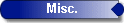 Misc.