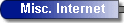 Misc. Internet