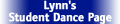 LynnsStudentDancePage.gif (1776 bytes)